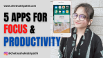 Must Have Apps For Focus & Productivity